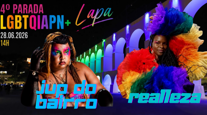 ‘Jup do Bairro’ e ‘Realleza’ são algumas das atrações da Parada LGBTQIAPN+ da Lapa 2026